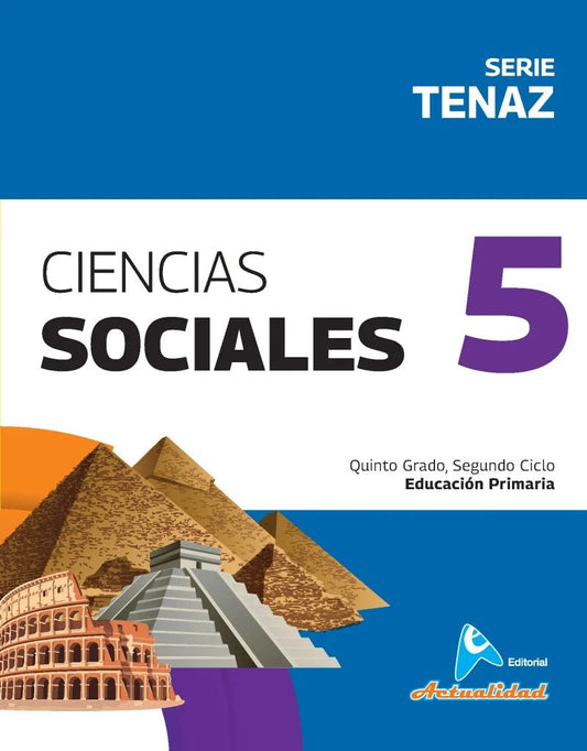 Libro Ciencias Sociales 5 para Primaria Serie Tenaz - Editorial Actualidad - Officemate