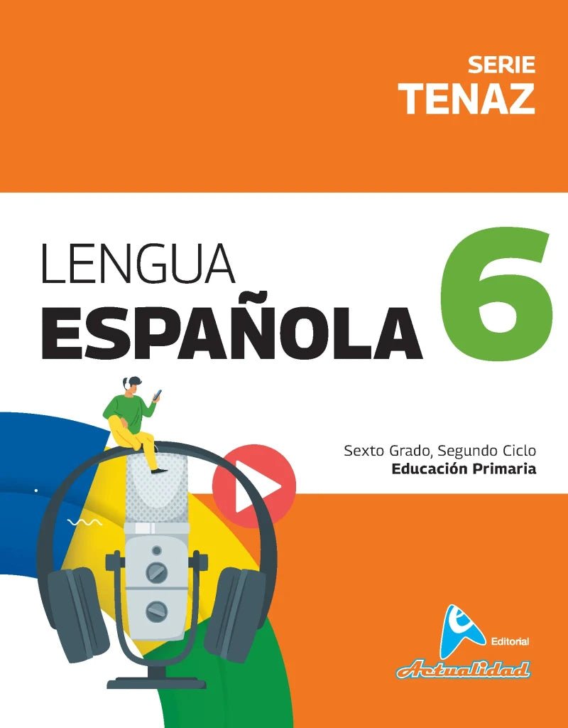 Libro Lengua Española 6 para Primaria Serie Tenaz - Editorial Actualidad - Officemate